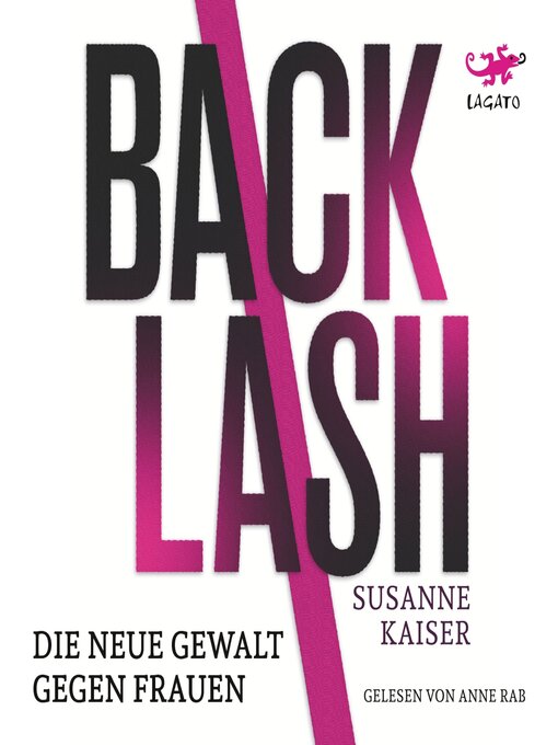 Title details for Backlash--Die neue Gewalt gegen Frauen by Susanne Kaiser - Wait list